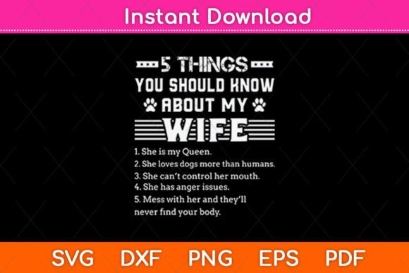 5 Things You Should Know About My Wife