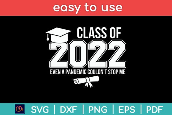 Class of 2022 Graduate Funny Graduation Graphics for Crafts