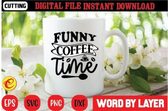 Funny Coffee Time Graphics for Creative Publishers