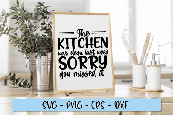 Graphic for Crafts: The Kitchen Was Clean Last Week Sorry