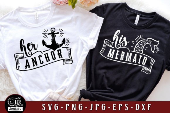 Her Anchor His Mermaid Graphics for Crafts