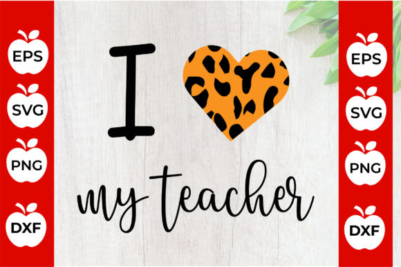 I Love My Teacher Leopard Heart Graphics