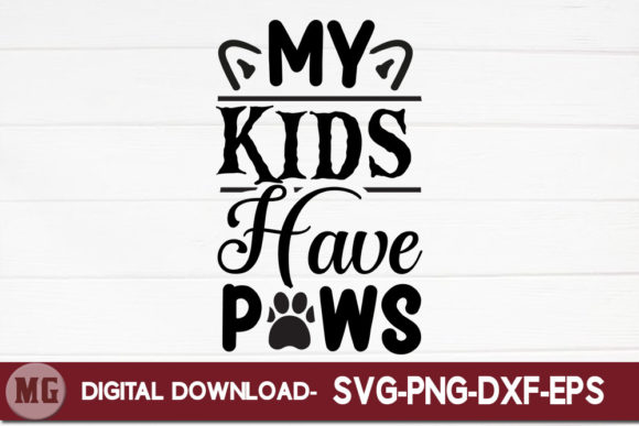 My Kids Have Paws Graphics for Crafts
