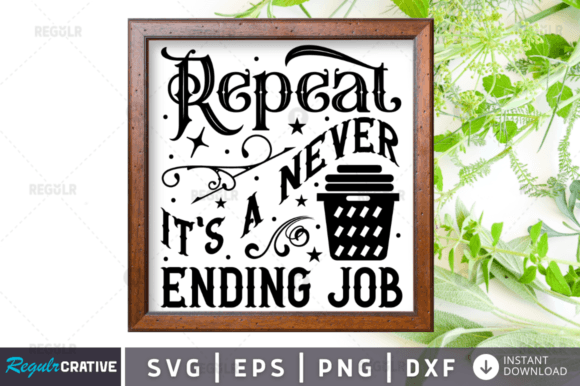 Repeat Its Laundry Sign Svg Design Graphics