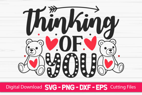 Thinking of You Funny Valentine Design Graphics for Local Crafts