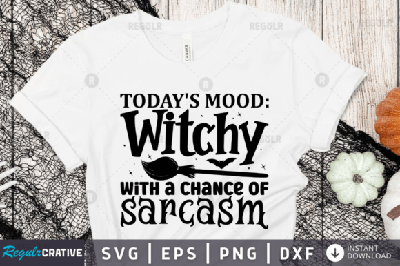 Today’s Mood Witchy with a Chance of Sar Graphics
